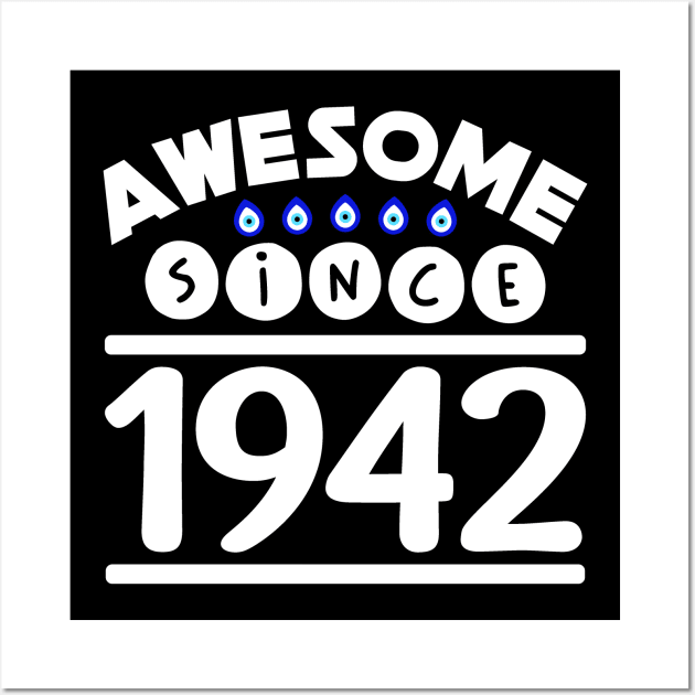 Awesome since 1942 Wall Art by colorsplash